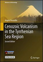 Cenozoic Volcanism in the Tyrrhenian Sea Region, Second Edition