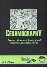 Ceramography: Preparation and Analysis of Ceramic Microstructures