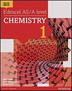 Edexcel AS/A Level Chemistry: Student Book 1 + ActiveBook (Edexcel GCE Science 2015)