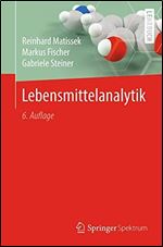 Lebensmittelanalytik, 6. Auflage [German]