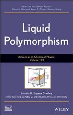 Liquid Polymorphism (Advances in Chemical Physics)