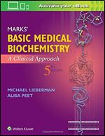 Marks' Basic Medical Biochemistry: A Clinical Approach (5th Edition)