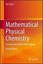 Mathematical Physical Chemistry: Practical and Intuitive Methodology Ed 2
