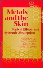 Metals and the Skin: Topical Effects and Systemic Absorption