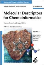 Molecular Descriptors for Chemoinformatics: Volume I: Alphabetical Listing / Volume II: Appendices, References