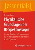Physikalische Grundlagen der IR-Spektroskopie [German]
