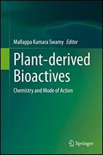 Plant-derived Bioactives: Chemistry and Mode of Action