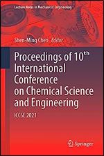 Proceedings of 10th International Conference on Chemical Science and Engineering: ICCSE 2021 (Springer Proceedings in Materials, 21)