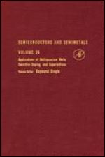 Semiconductors and Semimetals, Vol. 24: Applications of Multiquantum Wells, Selective Doping, and Superlattices