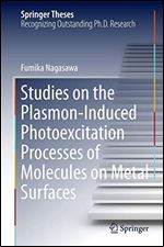 Studies on the Plasmon-Induced Photoexcitation Processes of Molecules on Metal Surfaces