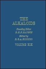 The Alkaloids: Chemistry and Physiology, Volume 19