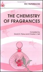 The Chemistry of Fragrances (RSC Paperbacks)
