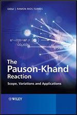 The Pauson-Khand Reaction: Scope, Variations and Applications