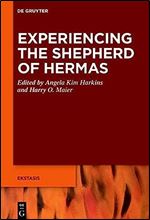 Experiencing the Shepherd of Hermas (Issn, 10)