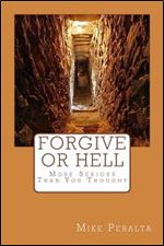 Forgive or Hell [English]