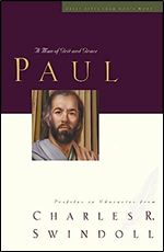Great Lives: Paul: A Man of Grace and Grit (Great Lives Series)