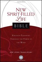 NLT, New Spirit-Filled Life Bible, Hardcover: Kingdom Equipping Through the Power of the Word (Signature) Ed 2