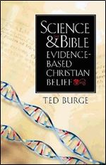 Science and the Bible: Evidence-Based Christian Belief
