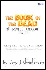 The Book of the Dead - The Gospel of Abraham - DECODED - By The Book of Mormon