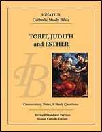 Tobit, Judith, and Esther (Ignatius Catholic Study Bible) Ed 2