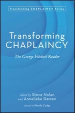 Transforming Chaplaincy: The George Fitchett Reader