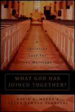 What God Has Joined Together?: A Christian Case for Gay Marriage