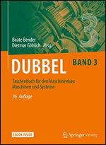 Dubbel Taschenbuch fur den Maschinenbau 3: Maschinen und Systeme (German Edition)