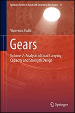 Gears: Volume 2: Analysis of Load Carrying Capacity and Strength Design