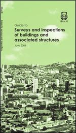 Guide to surveys and inspections of buildings and associated structures