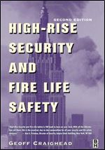 High-Rise Security and Fire Life Safety, Second Edition