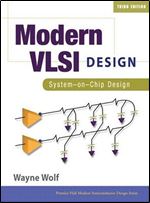 Modern VLSI Design: System-on-chip Design