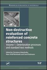Non-Destructive Evaluation of Reinforced Concrete Structures: Deterioration Processes and Standard Test Methods (Woodhead Publishing Series in Civil and Structural Engineering)