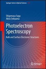 Photoelectron Spectroscopy: Bulk and Surface Electronic Structures (Springer Series in Optical Sciences)