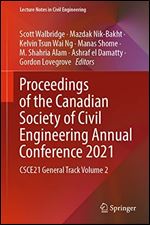 Proceedings of the Canadian Society of Civil Engineering Annual Conference 2021: CSCE21 General Track Volume 2 (Lecture Notes in Civil Engineering, 240)