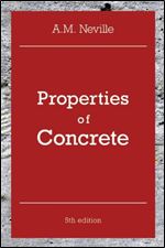 Properties of Concrete, 5th Edition