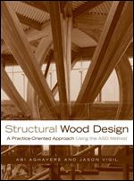 Structural Wood Design: A Practice-Oriented Approach
