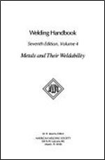 Welding Handbook: Metals and Their Weldability (Vol. 4)