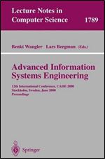 Advanced Information Systems Engineering: 12th International Conference, CAiSE 2000 Stockholm, Sweden, June 5-9, 2000 Proceedings (Lecture Notes in Computer Science (1789))