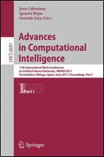 Advances in Computational Intelligence: 11th International Work-Conference on Artificial Neural Networks, IWANN 2011, Torremoli