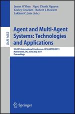 Agent and Multi-Agent Systems: Technologies and Applications: 5th KES International Conference, KES-AMSTA 2011, Manchester, UK,