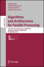 Algorithms and Architectures for Parallel Processing: 11th International Conference, ICA3PP, Melbourne, Australia, October 24-2