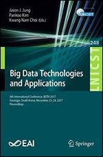 Big Data Technologies and Applications: 8th International Conference, BDTA 2017, Gwangju, South Korea, November 2324, 2017