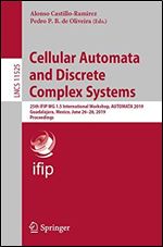 Cellular Automata and Discrete Complex Systems: 25th IFIP WG 1.5 International Workshop, AUTOMATA 2019, Guadalajara, Mex