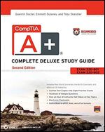 CompTIA A+ Complete Deluxe Study Guide Recommended Courseware: Exams 220-801 and 220-802