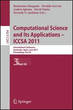 Computational Science and Its Applications - ICCSA 2011: International Conference, Santander, Spain, June 20-23, 2011. Proceedings, Part V (Lecture Notes in Computer Science, 6786)