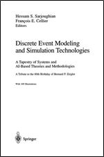 Discrete Event Modeling and Simulation Technologies: A Tapestry of Systems and AI-Based Theories and Methodologies