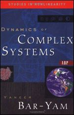Dynamics Of Complex Systems (Studies in Nonlinearity), 1st Edition