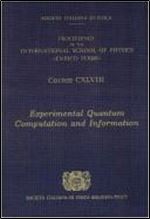 Experimental Quantum Computation and Information. Varenna Lectures