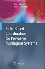 Field-based coordination for pervasive multiagent systems