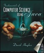 Fundamentals Of Computer Science Using Java